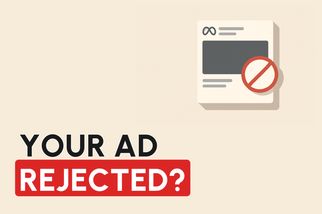 Facebook Ad Rejected or Not Approved? How to Actually Get It Back Up