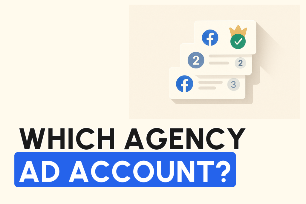 Which Agency Ad Account Should You Use in 2026? (Types, Tiers & How to Choose)
