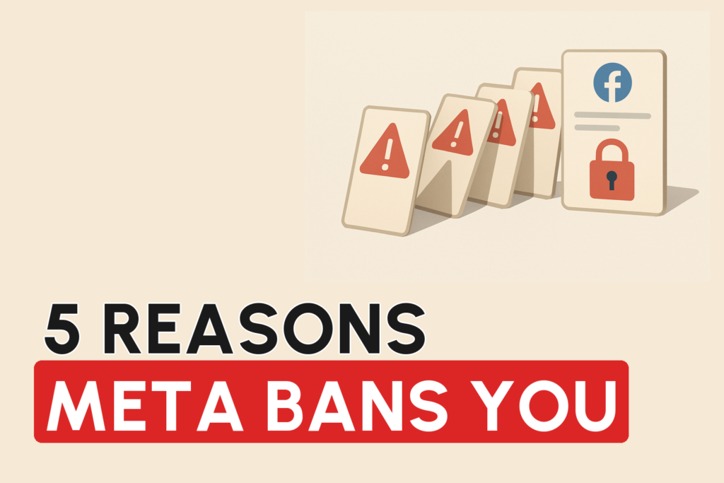 5 Reasons Meta Bans You, and How to Prevent Each One (2026)